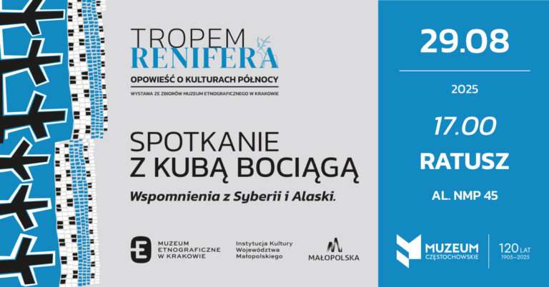 Podróż na północne krańce świata w Muzeum Częstochowskim