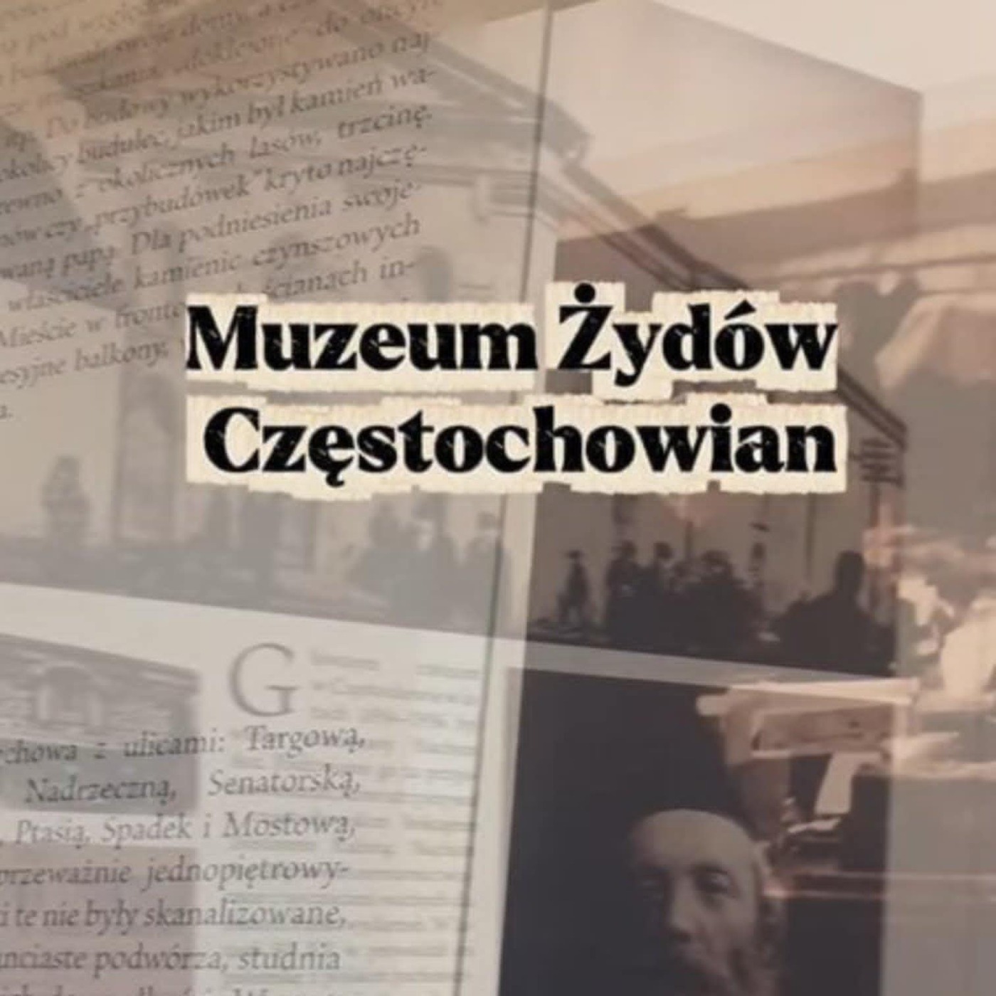Wielokulturowa Częstochowa ożywa w Muzeum Żydów Częstochowian